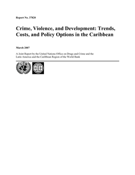 Crime, Violence and Development: Trends, Costs, and Policy Options In