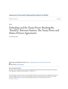 Federalism and the Treaty Power: Breaking the “Bond(S)” Between Nations: the Rt Eaty Power and Status of Forces Agreements Dru Brenner-Beck