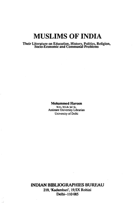 MUSLIMS of INDIA Their Literature on Education, History, Politics, Religion, Socio-Economic and Communal Problems