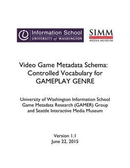 Video Game Metadata Schema: Controlled Vocabulary for GAMEPLAY GENRE