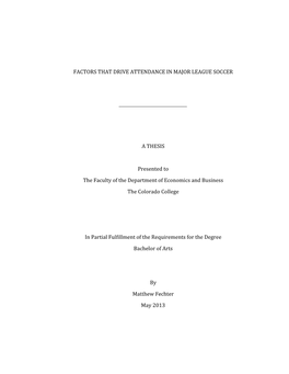 FACTORS THAT DRIVE ATTENDANCE in MAJOR LEAGUE SOCCER a THESIS Presented To