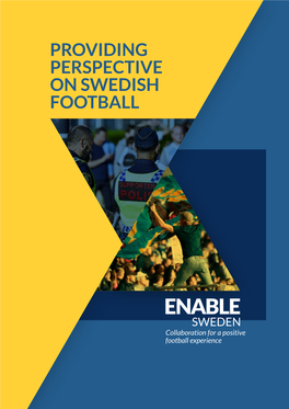 Providing Perspective on Swedish Football