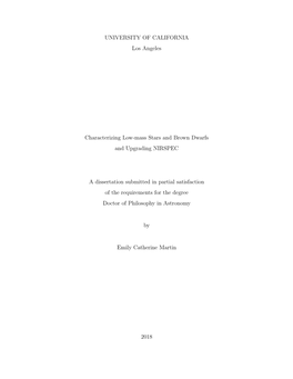 UNIVERSITY of CALIFORNIA Los Angeles Characterizing Low-Mass Stars and Brown Dwarfs and Upgrading NIRSPEC a Dissertation Submitt