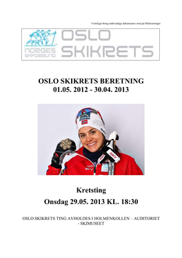 Oslo Skikrets Beretning 01.05. 2012 - 30.04