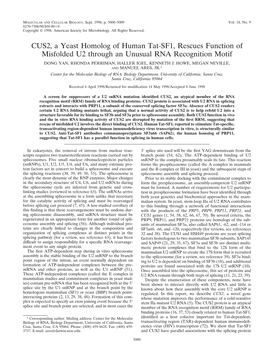 CUS2, a Yeast Homolog of Human Tat-SF1, Rescues Function of Misfolded U2 Through an Unusual RNA Recognition Motif DONG YAN, RHONDA PERRIMAN, HALLER IGEL, KENNETH J