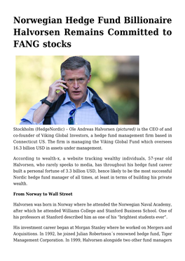 Norwegian Hedge Fund Billionaire Halvorsen Remains Committed to FANG Stocks