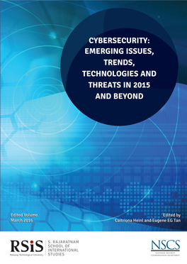 Cybersecurity: Emerging Issues, Trends, Technologies and Threats in 2015 and Beyond