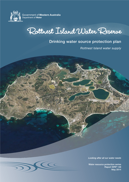 Rottnest Island Water Reserve Drinking Water Source Protection Plan