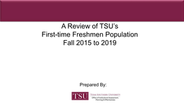 2015-2019 First Time Freshmen Review