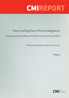 Fast-Tracking East African Integration. Assessing the Feasibility of A