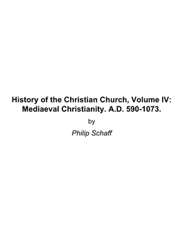 History of the Christian Church, Volume IV: Mediaeval Christianity