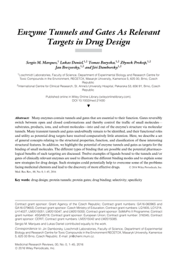 Enzyme Tunnels and Gates As Relevant Targets in Drug Design