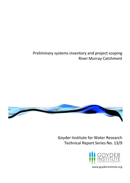 Preliminary Systems Inventory and Project Scoping River Murray Catchment Goyder Institute for Water Research Technical Report Se