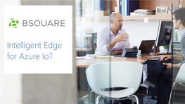 Your Intelligent Edge for Azure