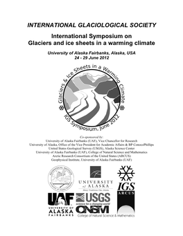 INTERNATIONAL GLACIOLOGICAL SOCIETY International Symposium on Glaciers and Ice Sheets in a Warming Climate
