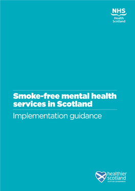 Smoke-Free Mental Health Services in Scotland Implementation Guidance