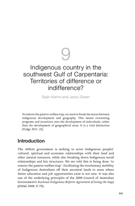 Indigenous Country in the Southwest Gulf of Carpentaria: Territories of Difference Or Indifference? Seán Kerins and Jacky Green