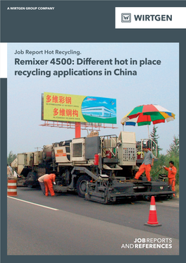 Remixer 4500: Different Hot in Place Recycling Applications in China