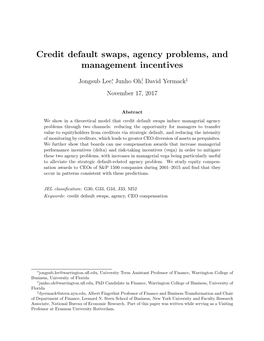 Credit Default Swaps, Agency Problems, and Management Incentives