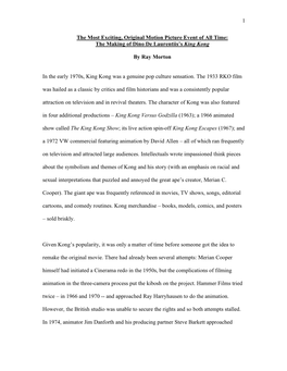 1 the Most Exciting, Original Motion Picture Event of All Time: the Making of Dino De Laurentiis's King Kong by Ray Morton In