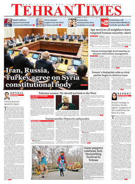 Iran, Russia, Turkey Agree on Syria Constitutional Body POLITICS TEHRAN — the Foreign Ministers of Mise and Constructive Engagement,” Reuters Reported