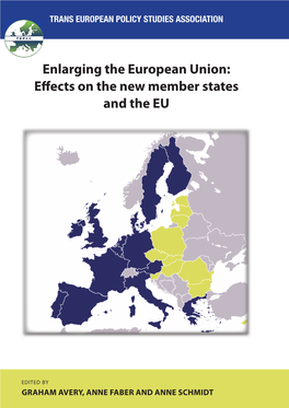 Enlarging the European Union: Effects on the New Member States and the EU