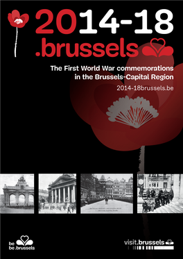 The First World War Commemorations in the Brussels-Capital Region 2014-18Brussels.Be