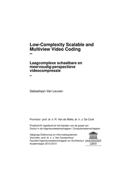 Low-Complexity Scalable and Multiview Video Coding