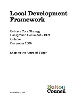 Bolton's Core Strategy Background Document – BD9 Cutacre December 2009