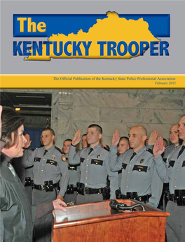 The Official Publication of the Kentucky State Police Professional Association February 2015 Together We Serve