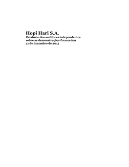 Hopi Hari S.A. Relatório Dos Auditores Independentes Sobre As Demonstrações Financeiras 31 De Dezembro De 2013