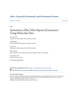 Systematics of the Tribe Stipeae (Gramineae) Using Molecular Data Surrey Jacobs Royal Botanic Gardens, Sydney, New South Wales, Australia