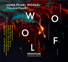 LUNA PEARL WOOLF: Fire and Flood W O NOVUS NY  the Choir of Trinity Wall Street Anderson, Elise Quagliata Devon Guthrie, Haimovitzmatt