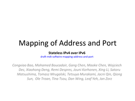 Mapping of Address and Port Stateless Ipv4 Over Ipv6 Dra�-Mdt-So�Wire-Mapping-Address-And-Port