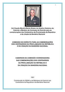 Cel Claudio Moreira Bento Diretor Do Arquivo Histórico Do Exército E Membro Da Comissão Do Exercito Para As Comemorações D