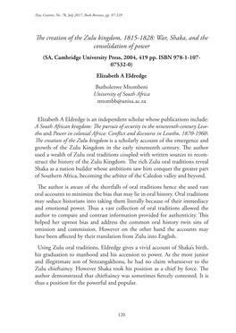 The Creation of the Zulu Kingdom, 1815-1828: War, Shaka, and the Consolidation of Power (SA, Cambridge University Press, 2004, 419 Pp