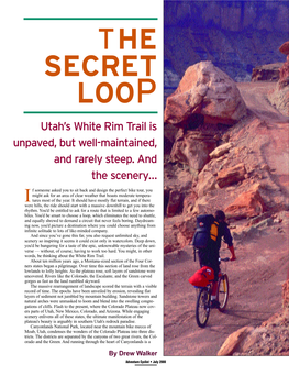 THE SECRET LOOP Utah’S White Rim Trail Is Unpaved, but Well-Maintained, and Rarely Steep