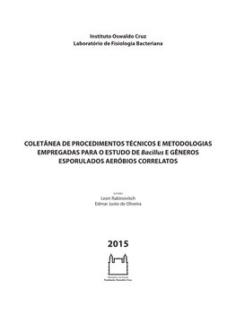 COLETÂNEA DE PROCEDIMENTOS TÉCNICOS E METODOLOGIAS EMPREGADAS PARA O ESTUDO DE Bacillus E GÊNEROS ESPORULADOS AERÓBIOS CORRELATOS