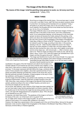 The Image of the Divine Mercy “By Means of This Image I Shall Be Granting Many Graces to Souls; So, Let Every Soul Have Access to It
