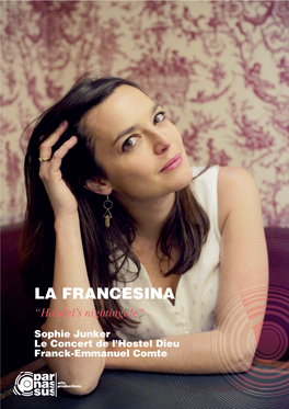 LA FRANCESINA “Händel’S Nightingale“ Sophie Junker Le Concert De L’Hostel Dieu Franck-Emmanuel Comte