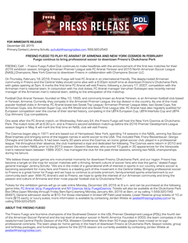 FRESNO FUEGO to PLAY FC ARARAT of ARMENIA and NEW YORK COSMOS in FEBRUARY Fuego Continue to Bring Professional Soccer to Downtown Fresno’S Chukchansi Park