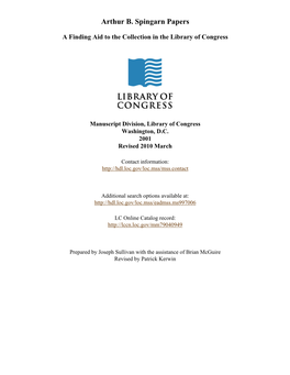 Arthur B. Spingarn Papers [Finding Aid]. Library of Congress. [PDF Rendered Sat Sep 22 09:45:57 EDT 2012] [XSLT Processor: SAXON