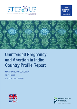 Unintended Pregnancy and Abortion in India: Country Profile Report