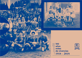 100 Años Miles De Vivencias 1918 - 2018 Manuel Harina