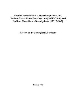 Sodium Metasilicate, Anhydrous [6834-92-0], Sodium Metasilicate Pentahydrate [10213-79-3], and Sodium Metasilicate Nonahydrate [13517-24-3]