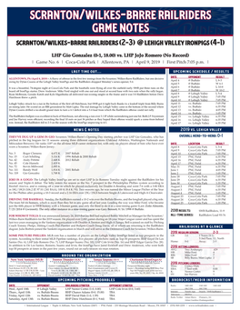 Scranton/Wilkes-Barre Railriders Game Notes Scranton/Wilkes-Barre Railriders (2-3) @ Lehigh Valley Ironpigs (4-1)