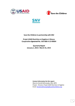 Save the Children in Partnership with SNV Projet USAID Nutrition Et Hygiène À Sikasso Cooperative Agreement No. AID-688-A-13-0