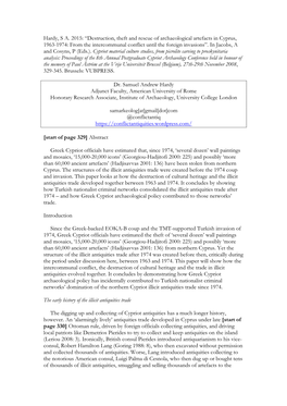 Hardy, S A. 2015: “Destruction, Theft and Rescue of Archaeological Artefacts in Cyprus, 1963-1974: from the Intercommunal Conflict Until the Foreign Invasions”