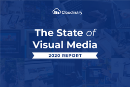 The State of Visual Media