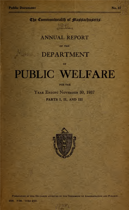 Annual Report of the Department of Public Welfare, Covering the Year from December 1, 1936, to November 30, 1937, Is Herewith Respectfully Presented